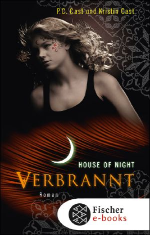 [House of Night 07] • Verbrannt